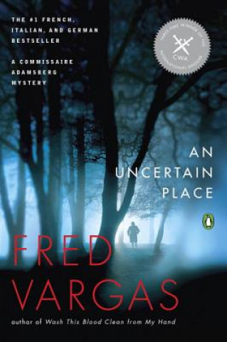 Knjiga An Uncertain Place. Der verbotene Ort, englische Ausgabe Fred Vargas