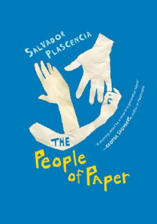 Carte The People of Paper Salvador Plascencia
