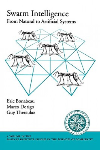 Könyv Swarm Intelligence Eric Bonabeau
