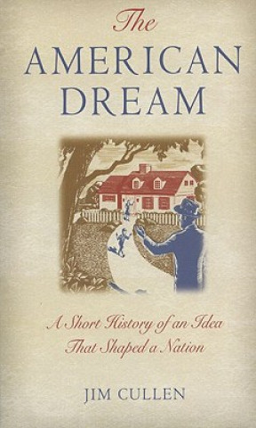 Kniha American Dream Jim P. Cullen