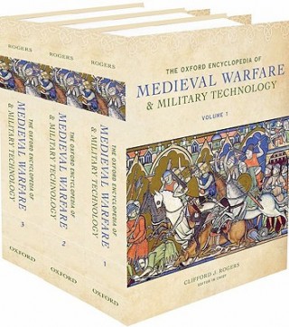 Carte Oxford Encyclopedia of Medieval Warfare and Military Technology Clifford J. Rogers