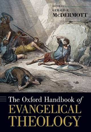 Kniha Oxford Handbook of Evangelical Theology Gerald McDermott