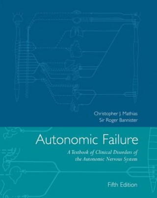 Kniha Autonomic Failure Christopher J. Mathias