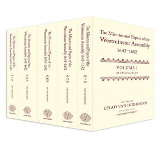 Carte Minutes and Papers of the Westminster Assembly, 1643-1652 Chad Van Dixhoorn