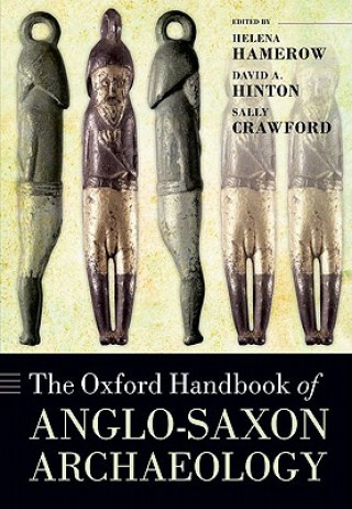 Книга Oxford Handbook of Anglo-Saxon Archaeology Helena Hamerow