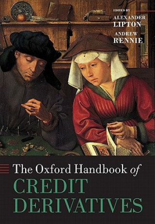 Könyv Oxford Handbook of Credit Derivatives Alexander Lipton