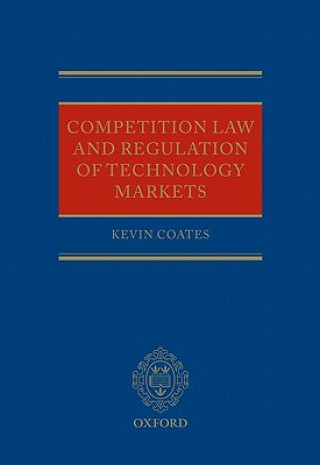 Carte Competition Law and Regulation of Technology Markets Kevin Coates