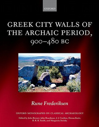 Kniha Greek City Walls of the Archaic Period, 900-480 BC Rune Frederiksen