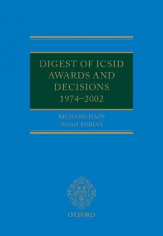 Libro Digest of ICSID Awards and Decisions: 1974-2002 Richard Happ