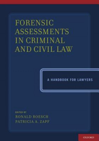 Książka Forensic Assessments in Criminal and Civil Law Ronald Roesch