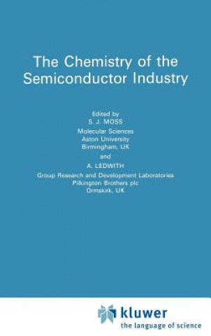 Kniha Chemistry of the Semiconductor Industry S.J. Moss