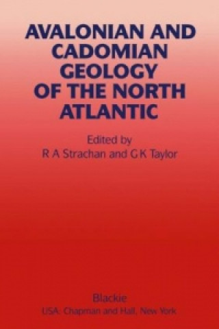 Carte Avalonian and Cadomian Geology of the North Atlantic R.A. Strachan