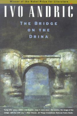 Kniha The Bridge on the Drina Ivo Andric