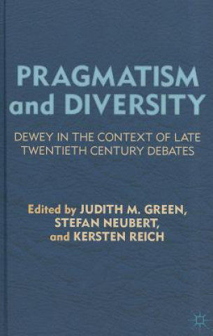 Carte Pragmatism and Diversity Judith M. Green