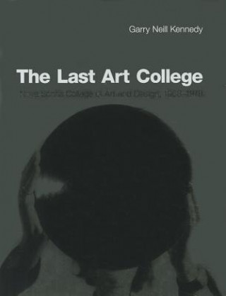 Kniha Last Art College Garry Neill Kennedy