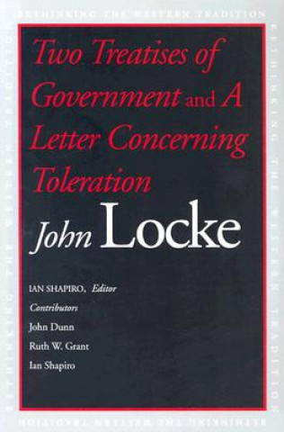 Könyv Two Treatises of Government and A Letter Concerning Toleration John Locke