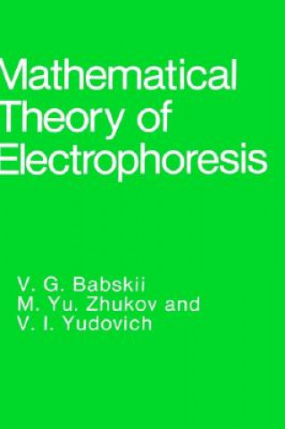 Книга Mathematical Theory of Electrophoresis V.G. Babskii