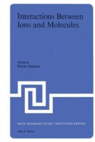 Kniha Interaction Between Ions and Molecules Pierre Ausloos