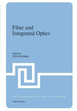 Könyv Fiber and Integrated Optics D.B. Ostrowsky