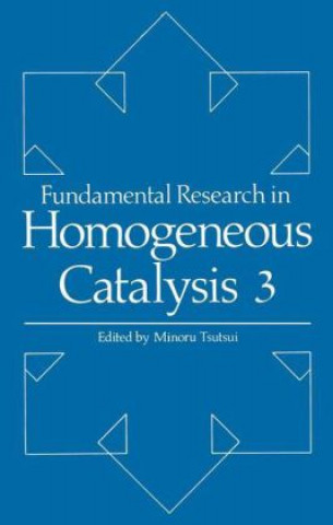 Knjiga Fundamental Research in Homogeneous Catalysis M. Tsutsui