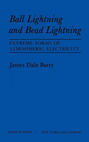 Kniha Ball Lightning and Bead Lightning James Barry