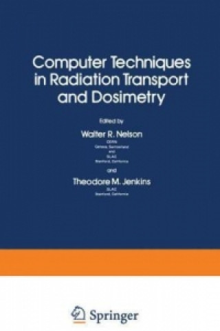 Könyv Computer Techniques in Radiation Transport and Dosimetry Walter R. Nelson