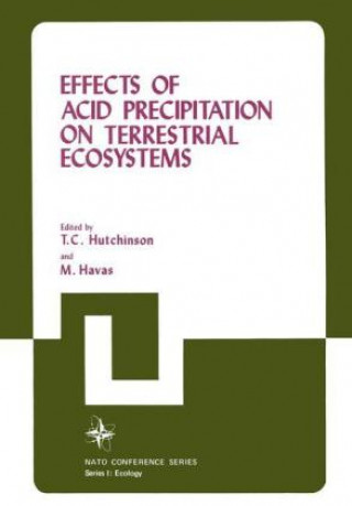 Kniha Effects of Acid Precipitation on Terrestrial Ecosystems Thomas C. Hutchinson