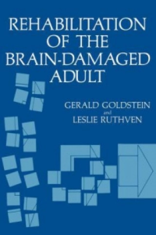 Carte Rehabilitation of the Brain-Damaged Adult Gerald Goldstein