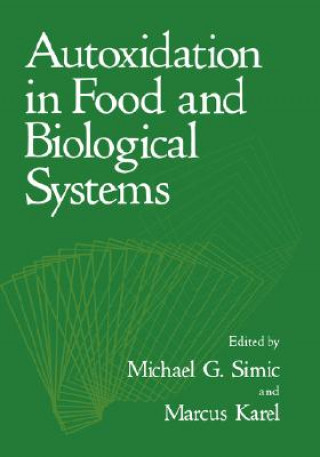 Kniha Autoxidation in Food and Biological Systems M.G. Simic