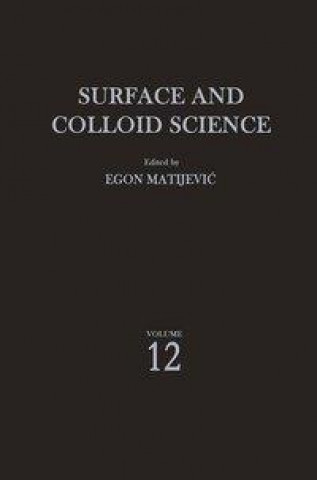 Kniha Surface and Colloid Science Egon Matijevic