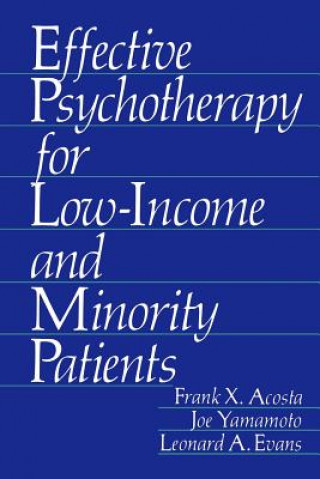 Carte Effective Psychotherapy for Low-Income and Minority Patients Frank X. Acosta