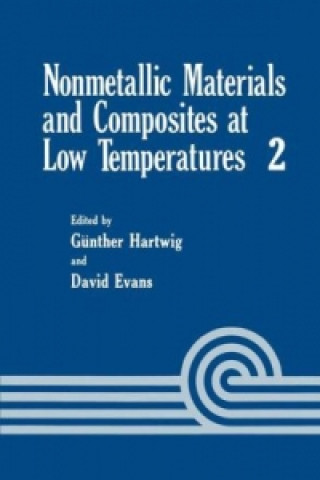 Carte Nonmetallic Materials and Composites at Low Temperature G. Hartwig