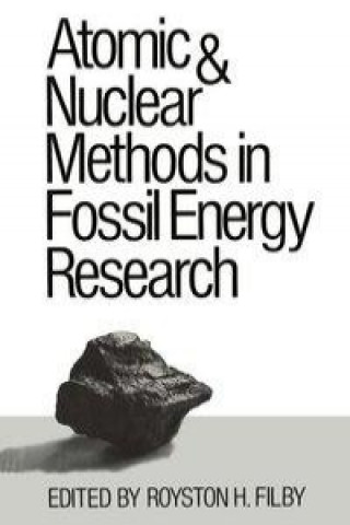 Kniha Atomic and Nuclear Methods in Fossil Energy Research ilby