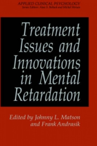 Kniha Treatment Issues and Innovations in Mental Retardation Johnny L. Matson