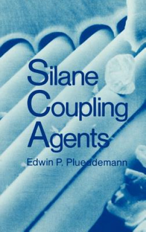Knjiga Silane Coupling Agents Edwin P. Plueddemann