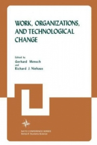 Könyv Work, Organizations, and Technological Change Gerhard Mensch