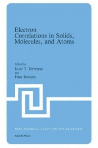 Könyv Electron Correlations in Solids, Molecules, and Atoms Jozef T. Devreese