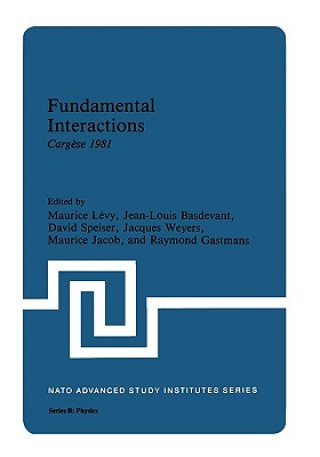 Книга Fundamental Interactions Jean-Louis Basdevant