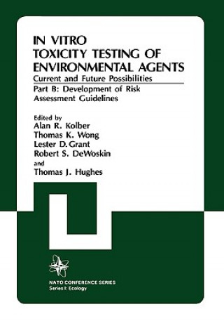 Könyv In Vitro Toxicity Testing Of Environmental Agents, Current and Future Possibilities Alan R. Kolber