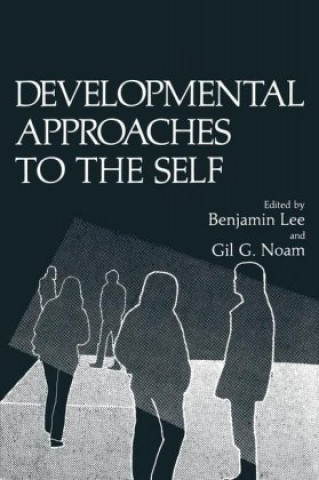 Könyv Developmental Approaches to the Self Benjamin Lee
