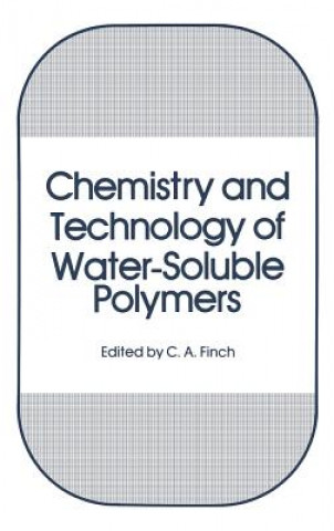 Knjiga Chemistry and Technology of Water-Soluble Polymers C.A. Finch