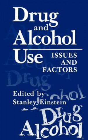 Könyv Drug and Alcohol Use Stanley Einstein