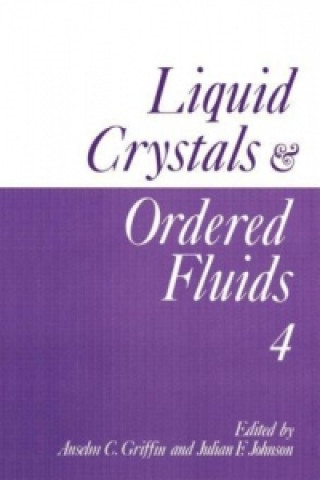 Könyv Liquid Crystals and Ordered Fluids Anselm C. Griffin