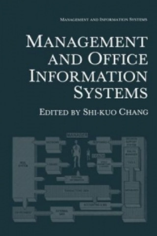 Könyv Management and Office Information Systems Shi-Kuo Chang