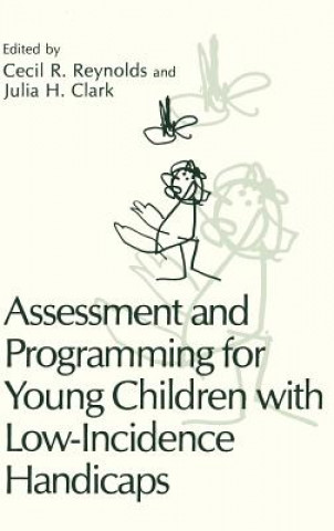 Knjiga Assessment and Programming for Young Children with Low-Incidence Handicaps Cecil R. Reynolds