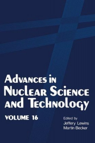 Kniha Advances in Nuclear Science and Technology Jeffery Lewins