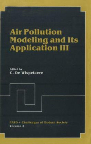 Carte Air Pollution Modeling and Its Application III C. De Wispelaere