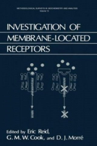 Könyv Investigation of Membrane-Located Receptors Eric Reid