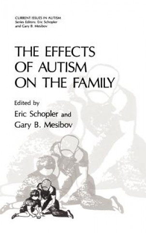 Livre Effects of Autism on the Family Eric Schopler