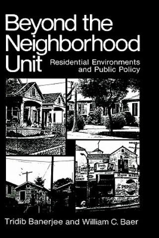 Βιβλίο Beyond the Neighborhood Unit Tridib Banerjee